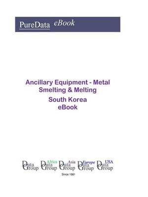 cover image of Ancillary Equipment--Metal Smelting & Melting in South Korea